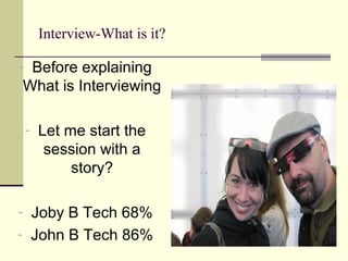 Begin Interview Interview skills, be successful always | PPT