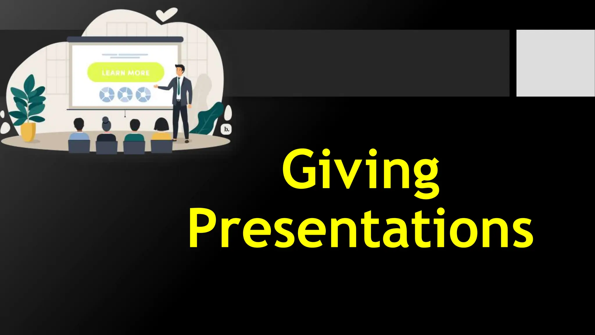 Giving
Presentations
 