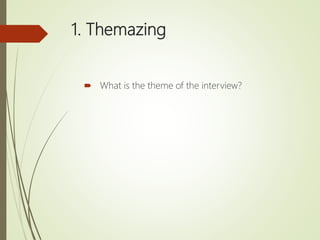 1. Themazing
 What is the theme of the interview?
 