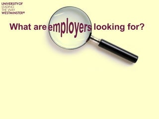 What are  looking for? 