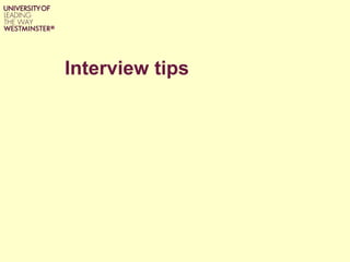 Interview tips
 