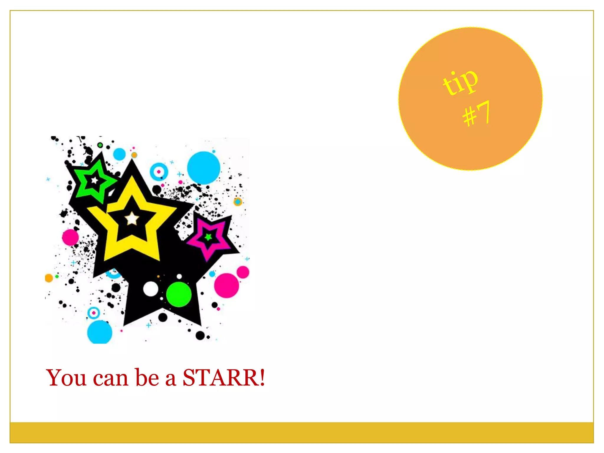You can be a STARR!
 