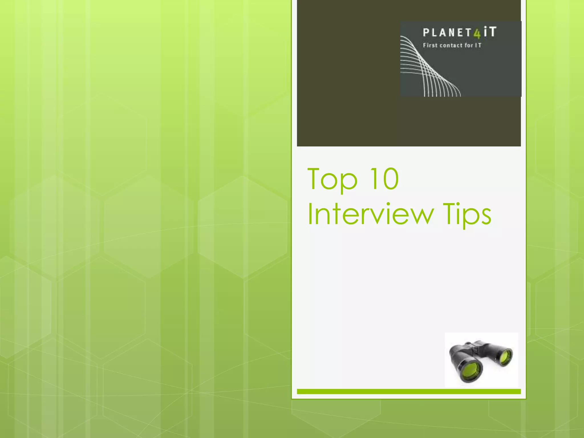 Top 10
Interview Tips