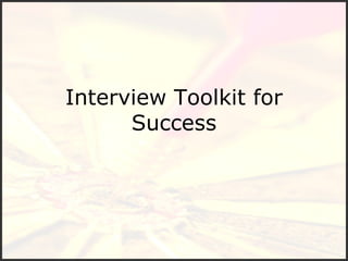 Interview Toolkit for Success 