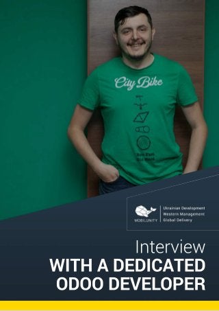 Interview
WITHADEDICATED
ODOODEVELOPER
 