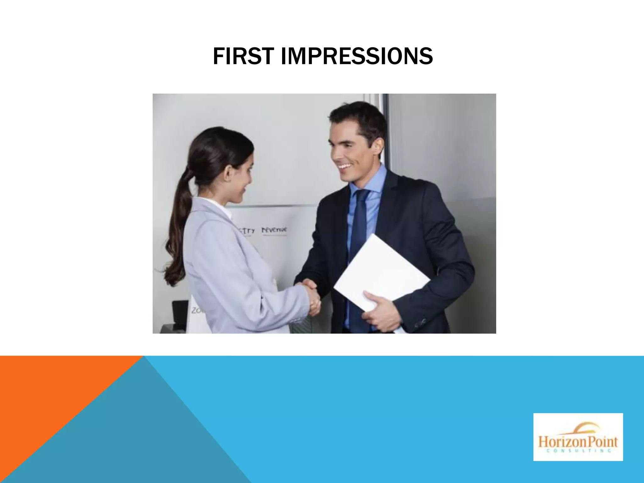 FIRST IMPRESSIONS

 