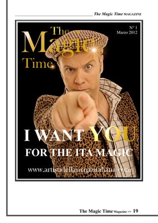 _________________________________________________ The   Magic Time MAGAZINE




                                       The Magic Time Magazine >> 19
 