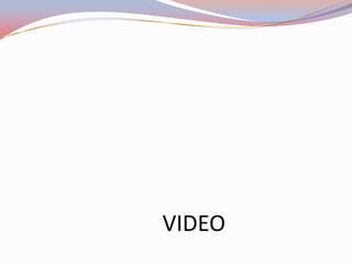 VIDEO
 
