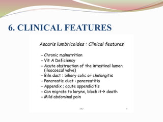 6. CLINICAL FEATURES
 