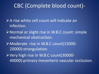 CBC (Complete blood count)-
A rise white cell count will indicate an
infection.
Normal or slight rise in W.B.C count: si...