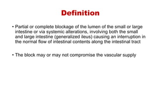 Intestinal obstruction, Ileus, and volvulus | PPTX