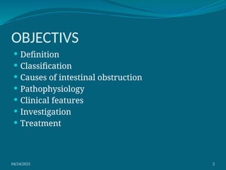 Obstructive Meaning INTESTINAL OBSTRUCTION with the causation and the management | PPTX