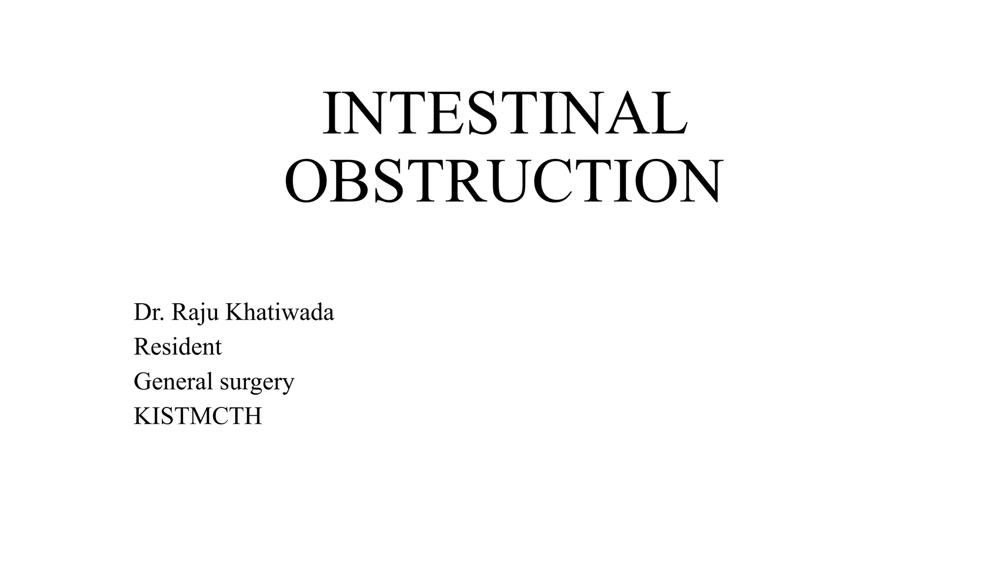 Intestinal Obstruction PPT