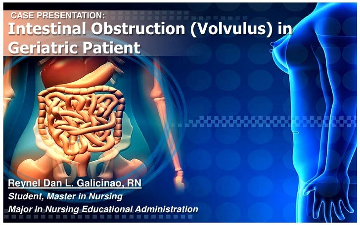 intestinal obstruction volvulus in geriatric patient intestinal obstruction volvulus in geriatric patient