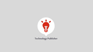 Technology Publisher 
 