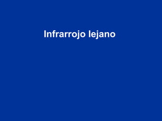 Infrarrojo lejano
 