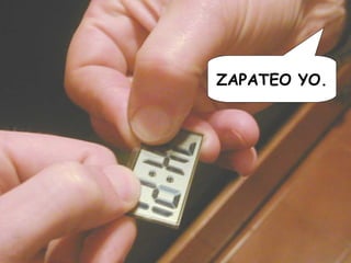 ZAPATEO YO.
 