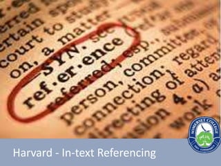 Harvard - In-text Referencing
 