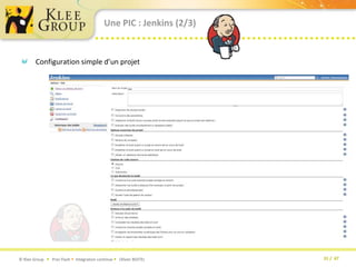 Une PIC : Jenkins (2/3)Configuration simple d’un projet 