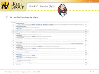 Une PIC : Jenkins (3/3)Un nombre important de plugins