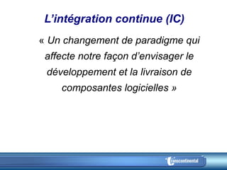 L’intégration continue (IC) ,[object Object]