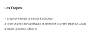 Intégration de SonarQube dans GitLab ci | PPTX