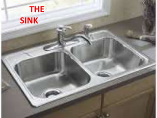 THE
SINK
 