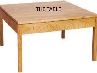 THE TABLE
 
