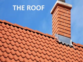 THE ROOF
 