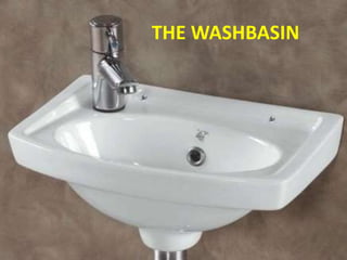THE WASHBASIN
 