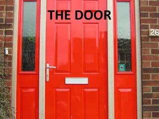 THE DOOR
 