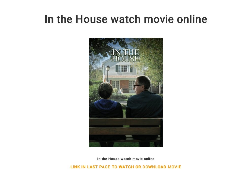 In the House watch movie online In the House watch movie online