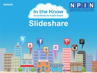 #SM4PH




         Slideshare




                      22
 