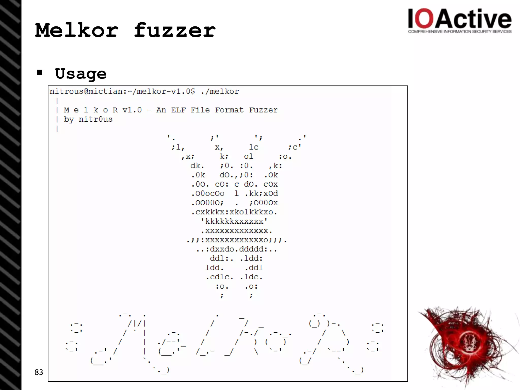 Melkor fuzzer
 Usage
83
 