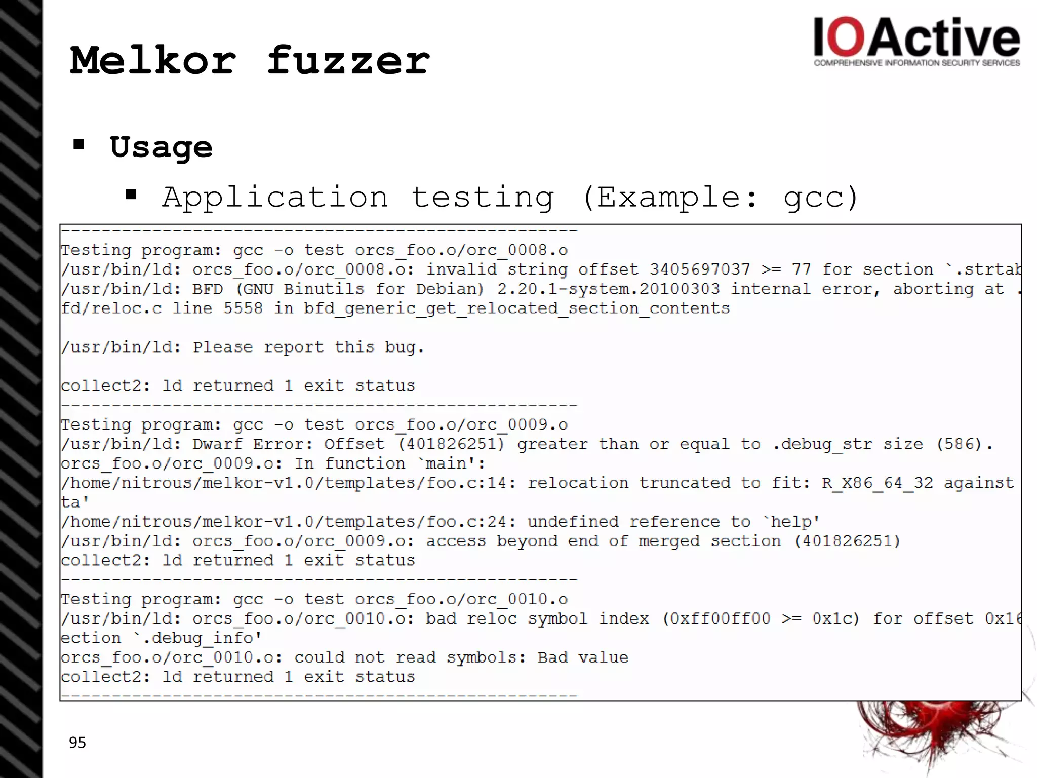 Melkor fuzzer
 Usage
 Application testing (Example: gcc)
95
 