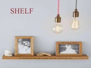SHELF