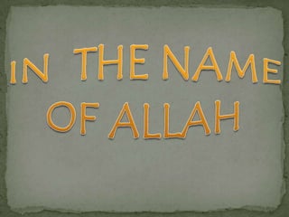 IN  THE NAME OF ALLAH 