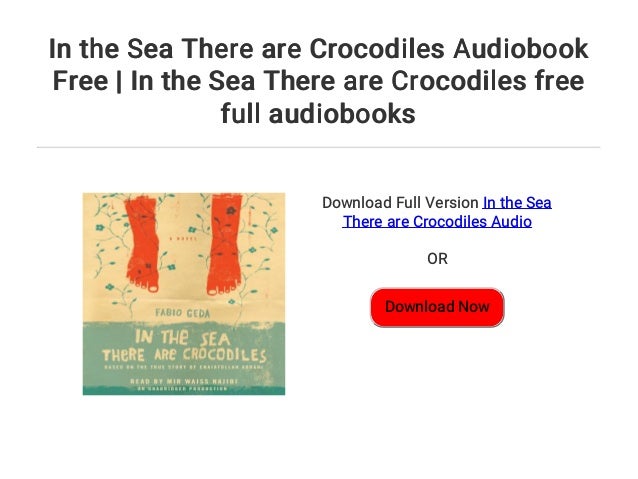 In The Sea There Are Crocodiles Audiobook Free In The Sea There Are