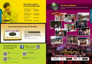 MILITARY FAMILY
LIFE COUNSELORS
Camp Red Cloud / Camp Stanley
Ms. Sue Mcquirk	 010-3930-1511
Ms. Tamala Glenn	 010-4866-4007
Camp Casey			
Mr. Jack Queyrouze	 010-5695-0093
Mr. Mike Jenkins	 010-2411-0025
Camp Hovey (1ABCT)		
Ms. Alice Barr	 010-5850-7521
Camp Casey (210 FA)		
Ms. Ginger Mayberry	 010-8697-6658
PhotoHighlights
May Photo Highlights!
Gateway Club Grand Re-Opening Party with Gary Sinise  the LT Dan Band
May 29, 2015
for Supporting Casey Gateway Club Re-Opening Party
Hovey
Massage Therapy
Army Community Services 50
th
Birthday
Find Out What’s Happening In
Your USAG Red Cloud - Casey
And Area I Community!
ind us
For all your Area I informational needs on
activities, programs and projects!
Twitter:
http://twitter.com/USAGRedCloud
UStream:
www.ustream.tv/channel/usag-
red-cloud
Family and MWR
www.slideshare.net/usagredcloud
USAG RC Website: www.army.mil/redcloudcasey
FLICKR: www.flickr.com/photos/usagrc/
www.facebook.com/redcloudcasey
Join us during the Army Community Services'
Birthday on Friday, July 24 / 11:30 a.m. - 1 p.m.
at the Camp Casey, ACS Building #2451 (near
Panda Express). We'll have cake and beverages
available, come stop by as we celebrate the 50th
Birthday of ACS!
For more information, call 730-3107
53IN THE ZONE52 USAG Red Cloud - Casey and Area I Family and MWR Magazine
ArmyCommunityService
 