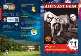 CAMP CASEY
Indianhead
Golf Course Club
 Restaurant
Golf Course  Pro Shop
Monday - Friday: 8 a.m. - 7:30 p.m.
Saturday - Sunday  Holidays: 7 a.m. - 7 p.m.
Golf Club Dining
Daily: 6 a.m. - 8 p.m.
Tee time Booking and
Reservations
730-4884
Dining Area
Reservations
730-4885
Dining
Take Out
730-4511
Thanks for visiting
Casey Golf Course!
Please provide input on our
service, using this QR Code
Pak, Song Yong
*Last order 30 minutes before closing
Hours of Operation
Free Iced Tea or Lemonade Coupon
Receive a coupon for one
FREE Iced Tea or Lemonade
when you play a round of golf
Friday-Sunday. Offer applies
to US ID Cardholders.
Friday to Sunday,
8 a.m. - 5 p.m.
Monthly Drawing for
Free Lunch Special
Keep your receipts for any purchase of food,
round of golf or visit to the driving range. Print
your name, phone number and e-mail address
on the back of the receipt, and drop at our
drawing box. Drawing will held at the end of
month for 3 Lucky Winners who’ll each receive a
FREE lunch special the following month!
Weekend Menu
(Saturday  Sunday)
» Adults: $8.95
» Children (6-12): $4.95
» Adults: $9.95
» Children (6-12): $5.95
Breakfast Buffet 7 - 11 a.m.
Special Salad Bar 12:30 - 7 p.m.
T H E D E P A R T M E N T O F D E F E N S E ’ S A R M E D F O R C E S E N T E R TA I N M E N T P R E S E N T S
Alternative/Pop
A R M E D F O R C E S E N T E R T A I N M E N T . C O M
Date:
Time:
Location:
Date, Time and Location subject to change. See ArmedForcesEntertainment.com
ALIEN ANT FARM
Friday, July 3
For more information, call 732-6760 / 7079.
7:30 p.m.
CampCaseyGolfCourseParkingLot
1110 USAG Red Cloud - Casey and Area I Family and MWR Magazine IN THE ZONE
FamilyandMWRClubs
4thofJuly
 