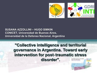 "Collective intelligence and territorial"Collective intelligence and territorial
governance in Argentina. Toward earlygove...