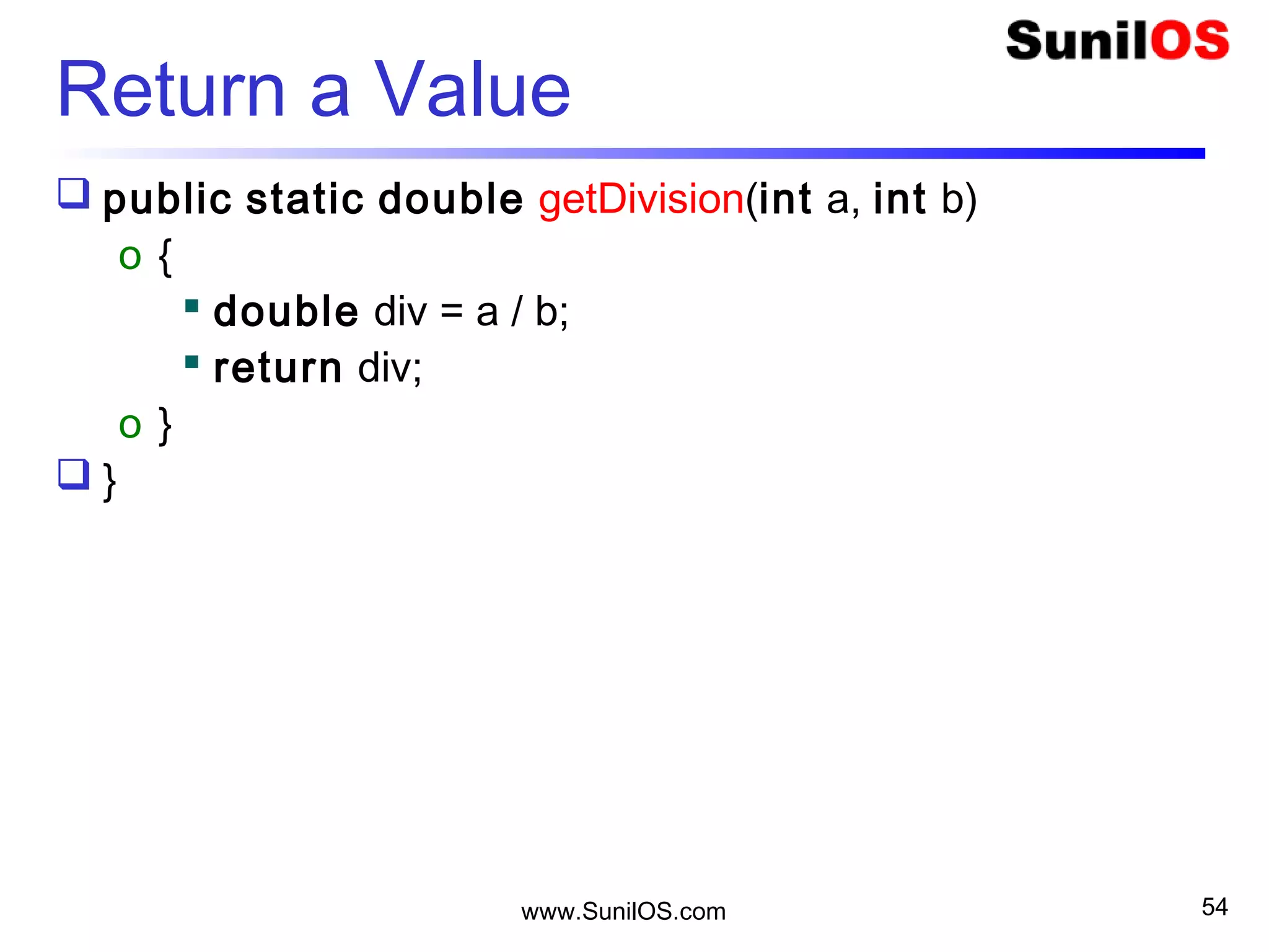 www.SunilOS.com 54
Command line Menu
 public static void main(String[] args) throws Exception{
 int ch = System.in.read(); //Read data from keyboard
 System.out.println( "Selected char ASCII Code " + ch);
 if (ch == 'A' || ch == 'a') {
 Add.main(args);
o } else if (ch == 'D' || ch == 'd') {
 Division.main(args);
o } else {
 S.o.p("Incorrect Choice ");
o }
o }
 }
 