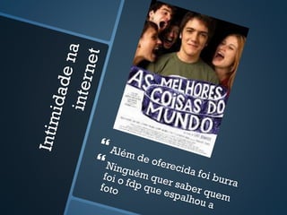 Intimidade na internet