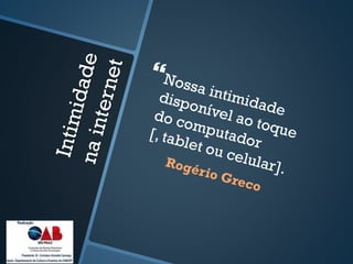 Intimidade na internet