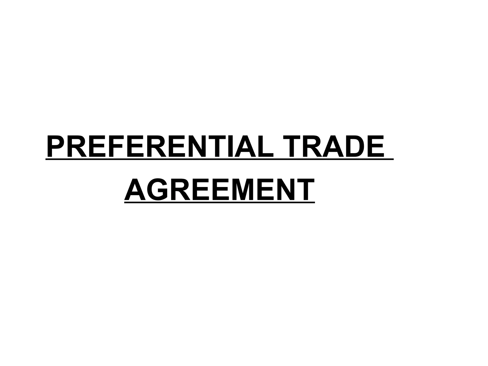 Preferential trade agreement | PPT
