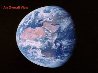 An Overall View
 
