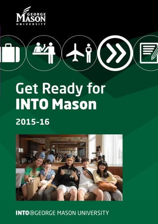 2015–16
2015–16
Get Ready for
INTO Mason
 