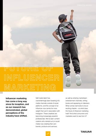 Influencer marketing
has come a long way
since its inception, and
as our research has
demonstrated, global
perceptions of ...
