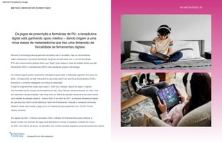 Bem-estar conectado
Em agosto de 2021, a Revery arrecadou US$ 2 milhões em financiamento para melhorar a
saúde mental com técnicas de jogos para dispositivos móveis. A empresa, fundada em março
de 2021, tem planos de lançar um aplicativo que combina terapia cognitivo-comportamental para insônia
Os médicos agora podem prescrever videogames para tratar a disfunção cognitiva. Em junho de
2020, o EndeavorRx da Akili Interactive foi aprovado pela Food and Drug Administration (FDA),
tornando-o o primeiro videogame com força de prescrição.
Recorrer à tecnologia para lançamento recreativo não é novidade; mas os consumidores
estão começando a encontrar benefícios tangíveis de bem-estar com o uso da tecnologia:
81% dos consumidores globais dizem que “ligam” para relaxar e mais da metade dizem que são
fisicamente (55%) e mentalmente (56%) mais saudáveis graças à tecnologia.
O jogo foi originalmente criado para tratar o TDAH em crianças; depois de seguir o regime
recomendado de 25 minutos de brincadeira por dia, cinco dias por semana durante um mês, uma
em cada três crianças tratadas “não tinha mais um déficit de atenção mensurável em pelo menos
uma medida de atenção objetiva”, revelou Akili. E em abril de 2021, a empresa terapêutica digital
fez parceria com Weill Cornell Medicine, NewYork-Presbyterian Hospital e Vanderbilt University
Medical Center para avaliar o jogo como um tratamento para pacientes com COVID-19 com
neblina cerebral.
METAIS | BEM-ESTAR CONECTADO NO METAVERSO 30
De jogos de prescrição a farmácias de RV, a terapêutica
digital está ganhando apoio médico – dando origem a uma
nova classe de metamedicina que traz uma dimensão de
fisicalidade às ferramentas digitais.
EndeavorRx por Akili Interactive
Machine Translated by Google
 