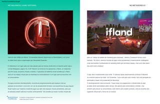 METABUSINESS | GAME VERTISING
Por que é interessante:
NO METAVERSO 61
À esquerda: os colecionáveis NFT inspirados na amizade da Coca-Cola
Direita: Ifland pela SK Telecom
mais de meio milhão de dólares. Os wearables estavam disponíveis na Decentraland, e os lucros
do leilão foram para a organização das Olimpíadas Especiais.
O metaverso é um lugar cada vez mais popular para as marcas construírem ou fazerem parte (veja a
corrida Metaspace, página 10). A SK Telecom na Coreia do Sul apresentou o Ifland, um metaverso
para RV social, encontros virtuais e eventos. A operadora de telefonia móvel acredita que o Ifland
será um rico espaço virtual para as empresas se comercializarem e um lugar para se encontrar com
os consumidores.
Stuart explica que “estamos recebendo jogos que são mais espaços virtuais persistentes, para que
as pessoas possam adicionar mundos continuamente”. Ele acredita que esses mundos virtuais são
será um “campo de batalha de marketing para empresas”, citando o Facebook Horizon como
exemplo. “No futuro, veremos mundos de jogos online persistentes e massivamente multijogador,
onde anunciantes e profissionais de marketing terão que reivindicar espaço, mas como eles fazem
isso será muito complexo.”
Os jogos evoluíram dramaticamente, movendo-se progressivamente para espaços onde as
pessoas se encontram e convivem, em vez de simplesmente fornecer uma experiência de jogo singular.
O jogo não é simplesmente outra mídia. “A natureza desse relacionamento profundo é diferente
do consumo passivo de mídia”, diz Fernandez. “Leva você para outro mundo, traz uma sensação de
admiração e requer uma suspensão de descrença.
É psicologicamente mais envolvente.” Esses traços de engajamento e interatividade do jogo
já estão sendo aproveitados pelas marcas, não apenas para comercializar e entreter, mas
também para educar os consumidores e até mesmo para projetar produtos, onde as escolhas dos
jogadores influenciam a forma de um produto.
Machine Translated by Google
 
